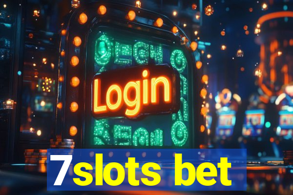 7slots bet